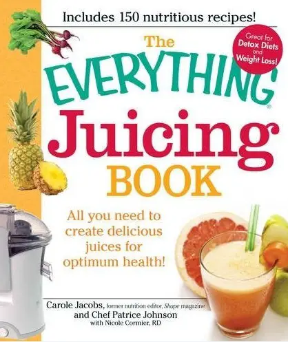 The Everything Juicing Book