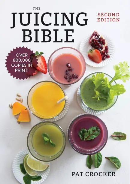 The juicing bible - second edition