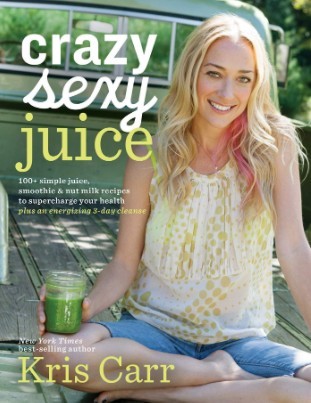 The Crazy Sexy Juice - juicing book