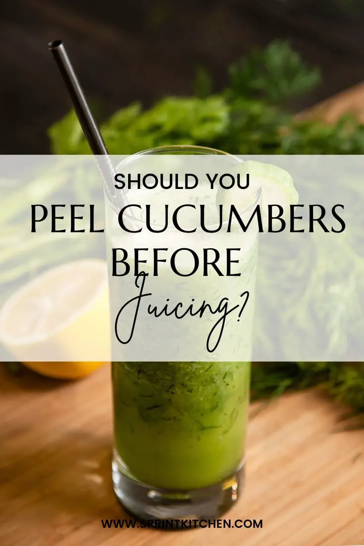 Should You Peel Cucumbers Before Juicing?