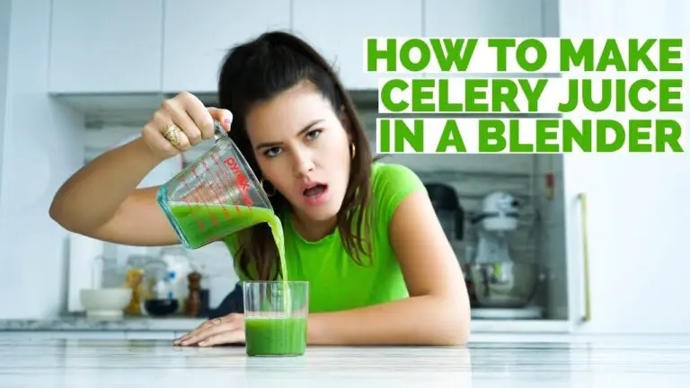 How to Make Celery Juice in a Blender