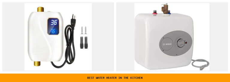 Best Water Heater In The Kitchen